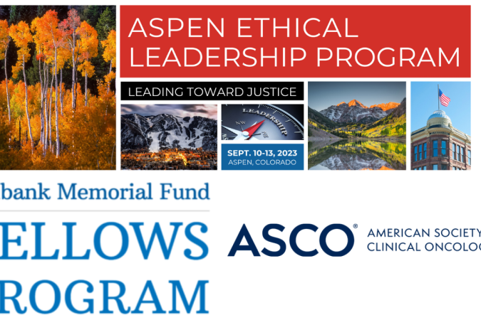 Logos for Aspen Ethical Leadership Program, Milibank Memorial Fund Fellows Program and American Society of Clinical Oncology