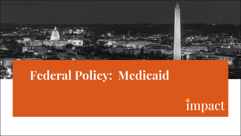 Impact Health Policy Partners slides on potential federal Medicaid cuts